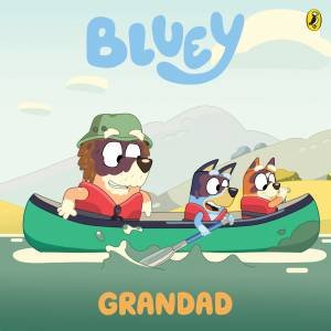Bluey: Grandad by Bluey