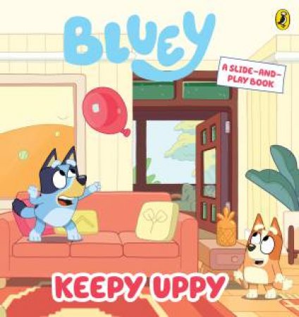 Bluey: Keepy Uppy by Bluey