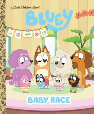 Bluey: Baby Race by Bluey