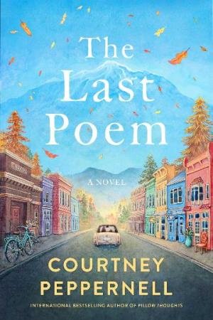 The Last Poem by Courtney Peppernell