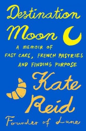 Destination Moon by Kate Reid
