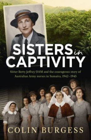 Sisters in Captivity by Colin Burgess