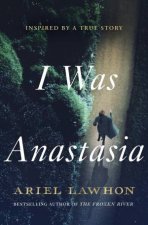 I Was Anastasia
