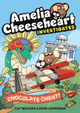 Amelia Cheeseheart Investigates Chocolate Cheat