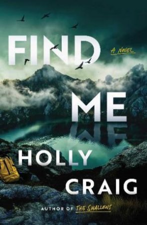 Find Me by Holly Craig