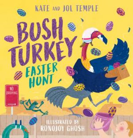 Bush Turkey Easter Hunt by Jol Temple & Ronojoy Ghosh & Kate Temple