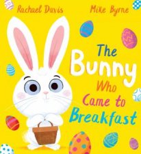 The Easter Bunny Who Came to Breakfast