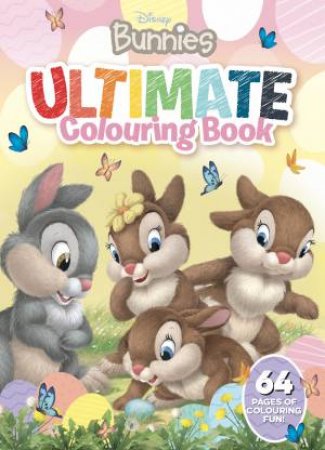 Disney Bunnies: Ultimate Colouring Book by Unknown