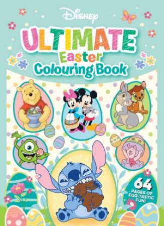 Disney: Ultimate Easter Colouring Book by Various