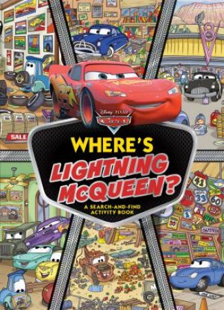 Where's Lightning McQueen?: A Search-and-Find Activity Book (Disney Pixar: Cars) by Unknown