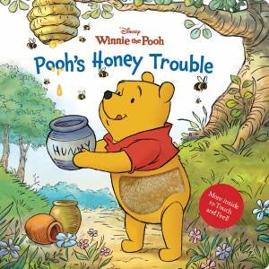 Pooh's Honey Trouble (Disney: Winnie the Pooh Touch and Feel) by Unknown