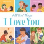 All The Ways I Love You