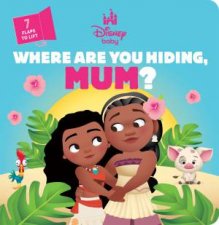 Where are you Hiding Mum Disney Baby LifttheFlap
