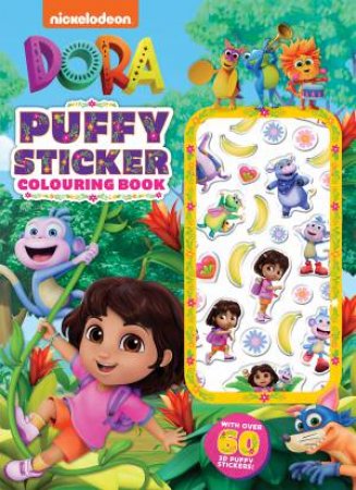 Dora: Puffy Sticker Colouring Book (Nickelodeon) by Various