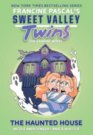 The Haunted House by Nicole Andelfinger & Knack Whittle & Francine Pascal