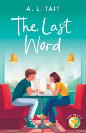 The Last Word (Two Hearts #3) by A. L. Tait