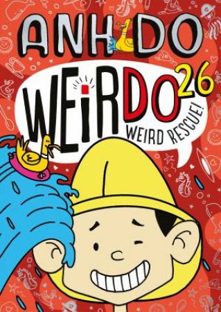 Weird Rescue! (WeirDo #26) by Anh Do & Jules Faber