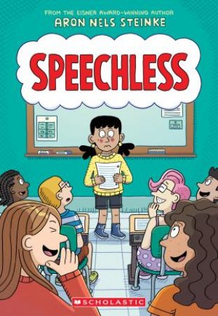 Speechless: A Graphic Novel by Aron Nels Steinke