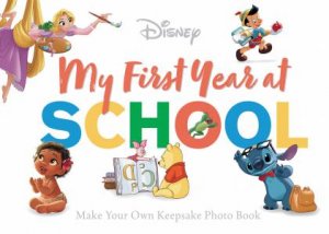 All my love on your First Day: Photo Book (Disney) by Disney