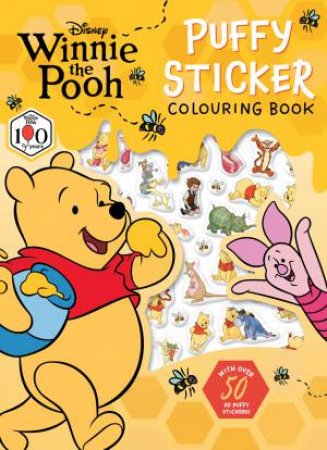 Winnie The Pooh 100th Anniversary: Puffy Sticker Colouring Book (Disney) by Disney
