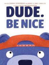 Dude Be Nice
