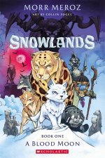 A Blood Moon Snowlands Book One