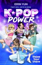 Raise Your Voice KPop Power Book One