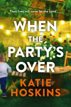 When The Party's Over by Katie Hoskins