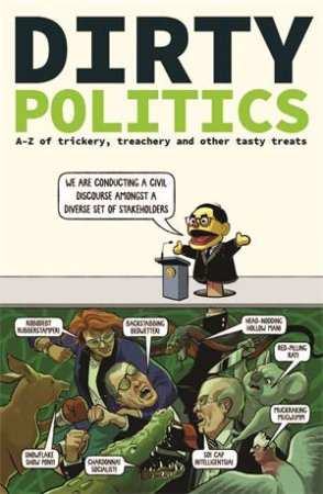 Dirty Politics by Macquarie Dictionary