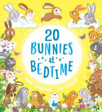 20 Bunnies at Bedtime by Mark Sperring & Tim Budgen