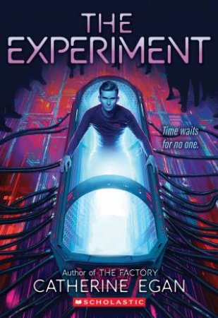The Experiment (The Factory #2) by Catherine Egan