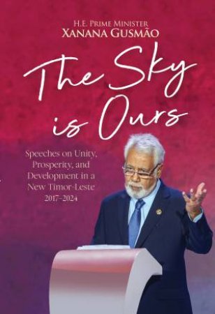 The Sky is Ours by Kay Rala Xanana Gusmão