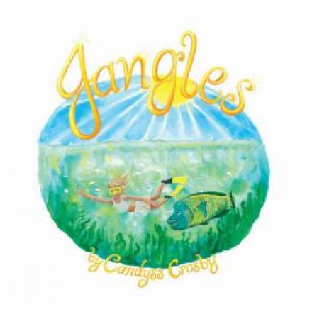 Jangles by Candyss Crosby