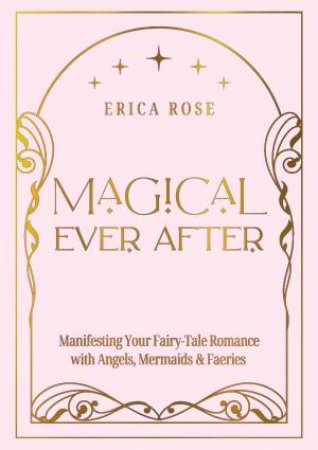 Magical Ever After by Erica Rose