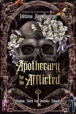 Apothecary for the Afflicted