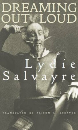 Dreaming Out Loud by Lydie Salvayre & Alison L. Strayer