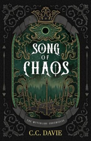 A Song of Chaos by C.C. Davie