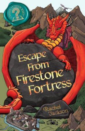 Escape from Firestone Fortress by Rachel Jackson