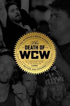Death of WCW by R D Reynolds & Bryan  Alvarez