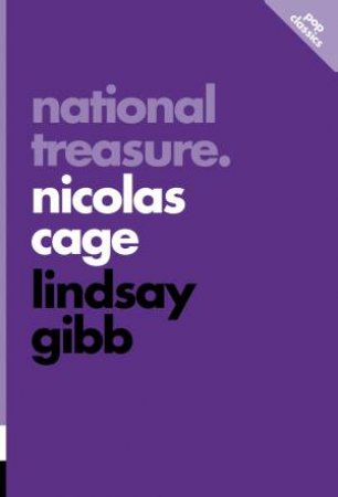 National Treasure: Nicholas Cage by Lindsay Gibb