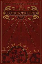 Clockwork Lives