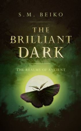 The Realms Of Ancient by S. M. Beiko
