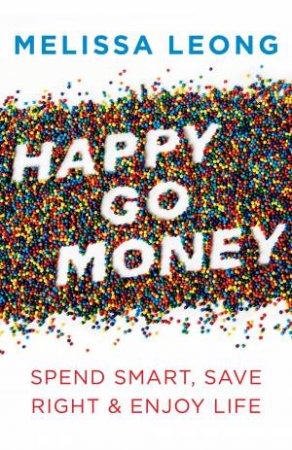 Happy Go Money by Melissa Leong
