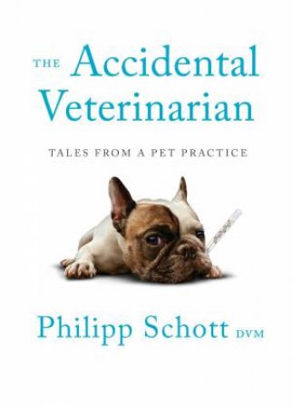 The Accidental Veterinarian