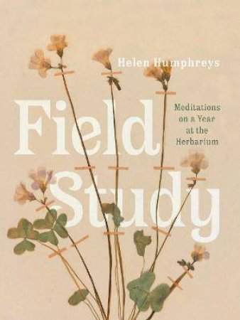 Field Study by Helen Humphreys