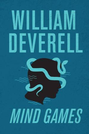 Mind Games by William Deverell