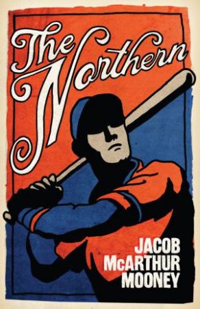 The Northern by Jacob McArthur Mooney