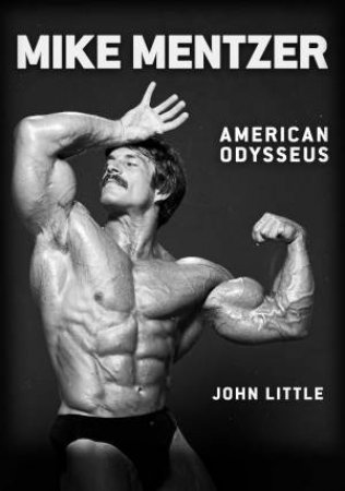 Mike Mentzer by John Little