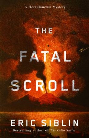 The Fatal Scroll by Eric Siblin