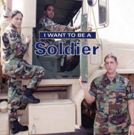 I Want To Be a Soldier by LIEBMAN DAN